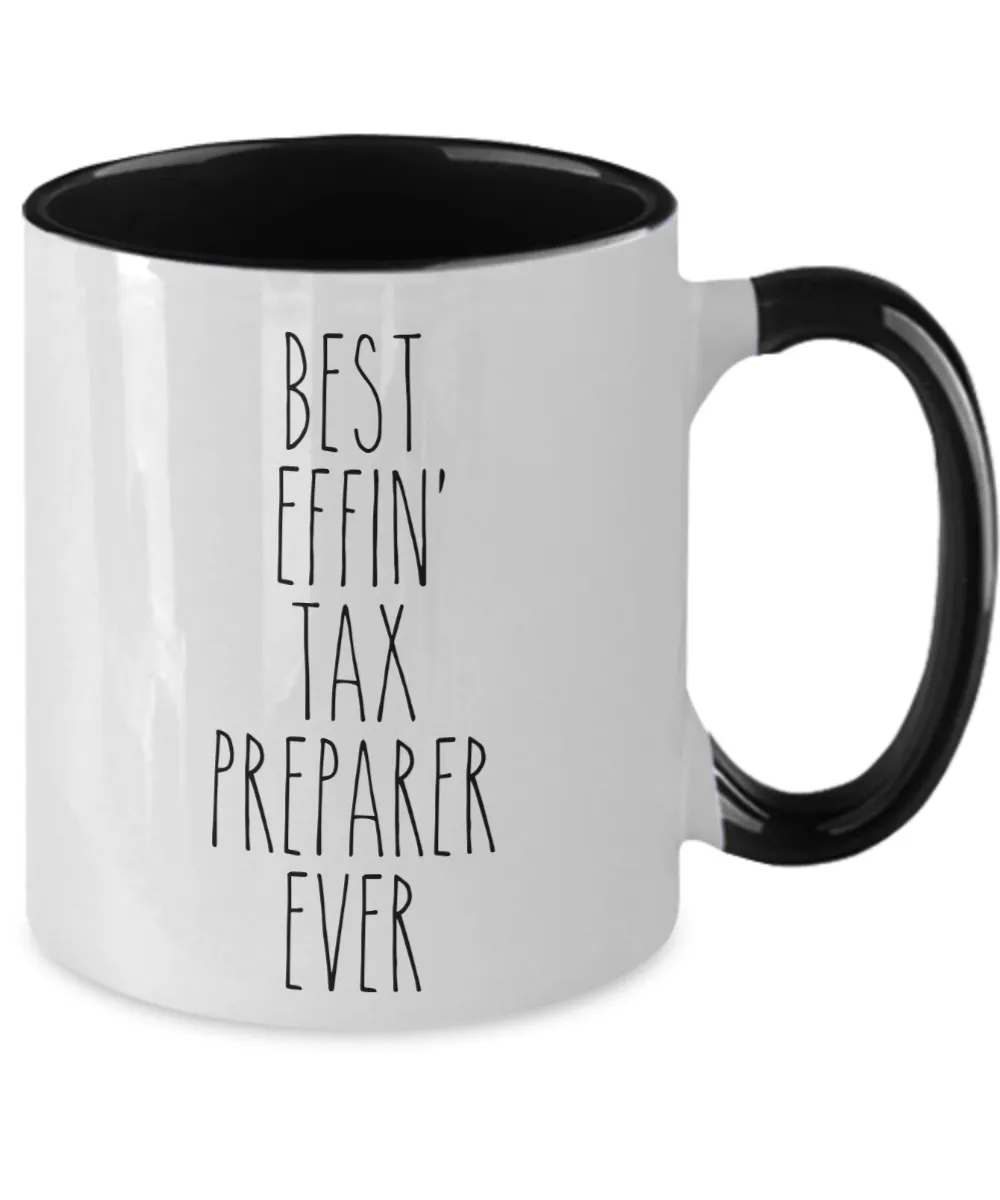Gift For Tax Preparer Best Effin' Tax Preparer Ever Mug Two-Tone Coffee Cup Funny Coworker Gifts