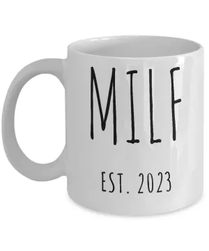 MILF 2023 Mug Coffee Cup Funny Gift